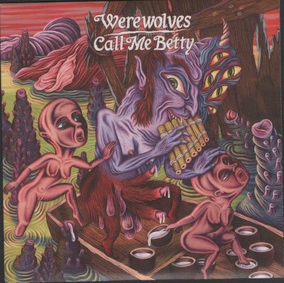 Werewolves / Call Me Betty - Split ep (Used 7") - Mad World Records