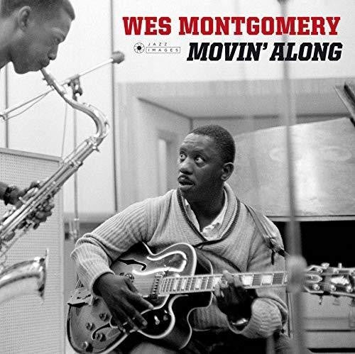 Wes Montgomery - Movin' Along [Import] (New Vinyl LP) - Mad World Records