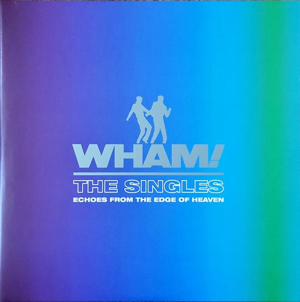 Wham - The Singles: Echoes From The Edge Of Heaven [2xLP] (New Vinyl LP) - Mad World Records