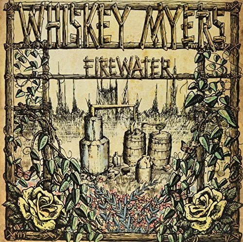 Whiskey Myers - Firewater (New Vinyl LP) - Mad World Records