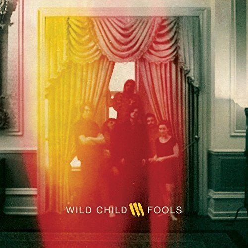 Wild Child - Fools (New Vinyl LP) - Mad World Records