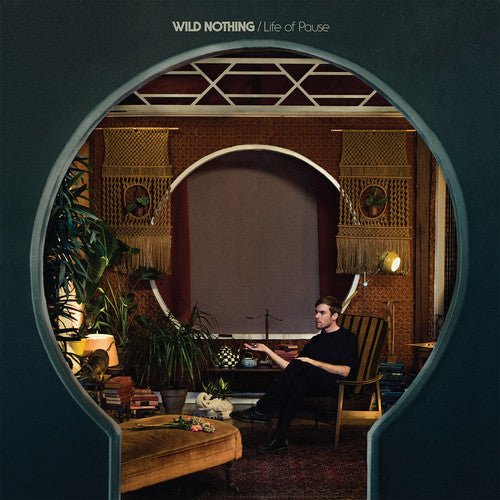 Wild Nothing - Life of Pause (New Vinyl LP) - Mad World Records