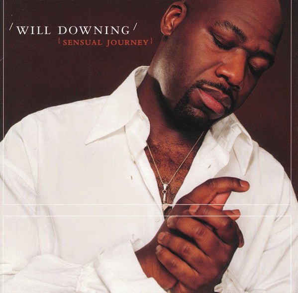 Will Downing - Sensual Journey (Used CD) - Mad World Records