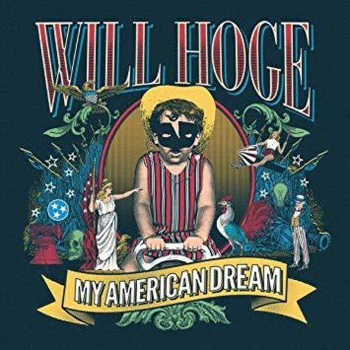 Will Hoge - My American Dream (New CD) - Mad World Records