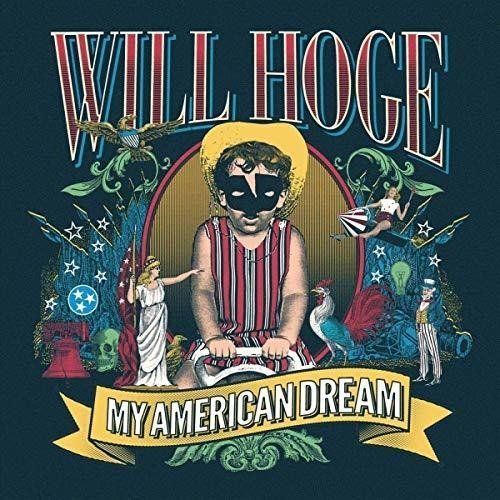 Will Hoge - My American Dream (New Vinyl LP) - Mad World Records