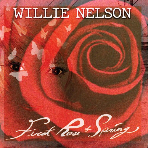 Willie Nelson - First Rose of Spring (New CD) - Mad World Records