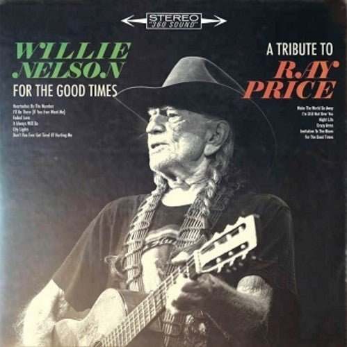 Willie Nelson - For the Good Times A Tribute to Ray Price (New Vinyl LP) - Mad World Records