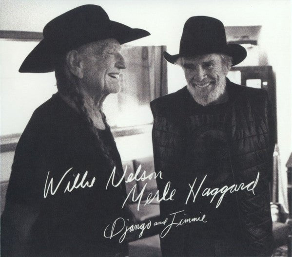 Willie Nelson & Merle Haggard - Django and Jimmie (New CD) - Mad World Records