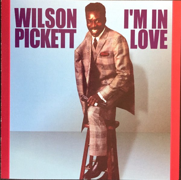 Wilson Pickett - I'm in Love (New CD) - Mad World Records