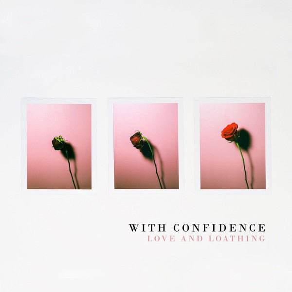 With Confidence - Love and Loathing (New CD) - Mad World Records