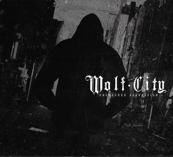 Wolf City - Unchecked Aggression (New CD) - Mad World Records