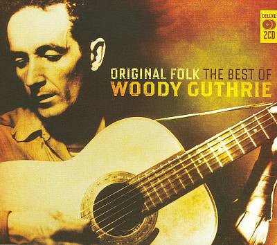 Woody Guthrie - Original Folk: The Best of (New CD) - Mad World Records