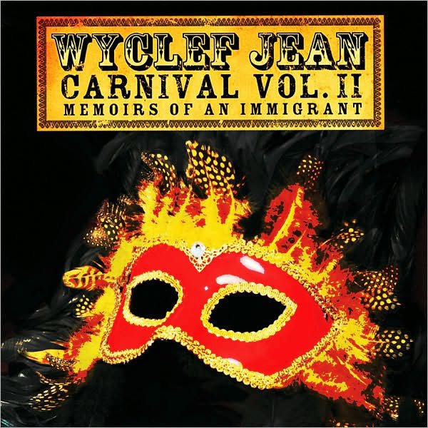 Wyclef Jean - Carnival Vol. II (New CD) - Mad World Records