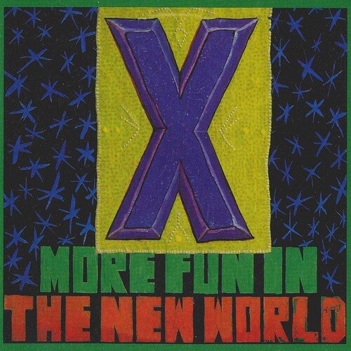 X - More Fun In The New World (New Vinyl LP) - Mad World Records