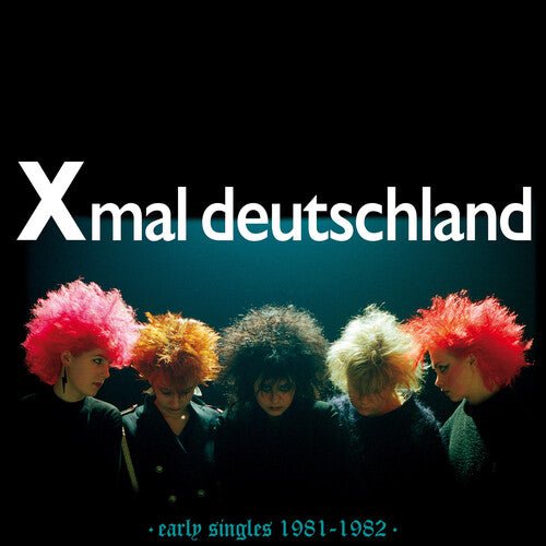 Xmal Deutschland - Early Singles (1981 - 1982) (New Vinyl LP) - Mad World Records