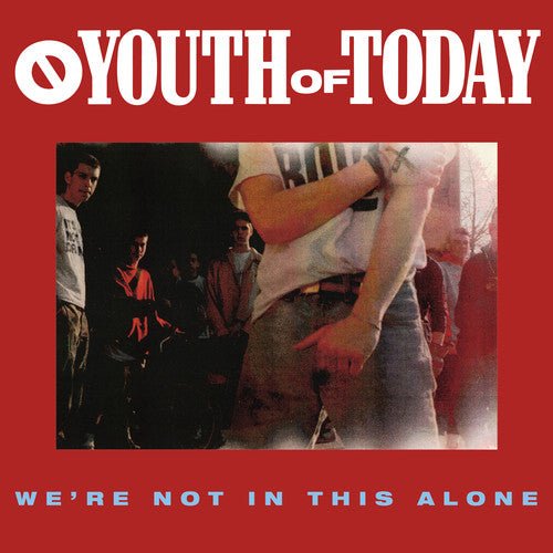 Youth of Today - We're Not in This Alone (New CD) - Mad World Records